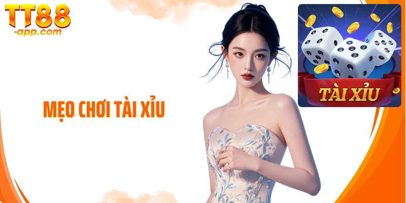 Bật Mí Mẹo Chơi Tài Xỉu Giúp Bạn “Lên Tay” Nhanh Chóng Nhất