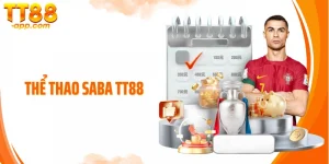 Thể Thao Saba TT88: Đặt Cược Thông Minh, Thắng Lớn Mỗi Ngày
