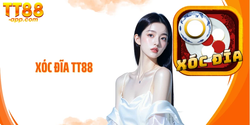 Xóc Đĩa TT88: Trò Chơi Cá Cược May Rủi Vô Cùng Hấp Dẫn